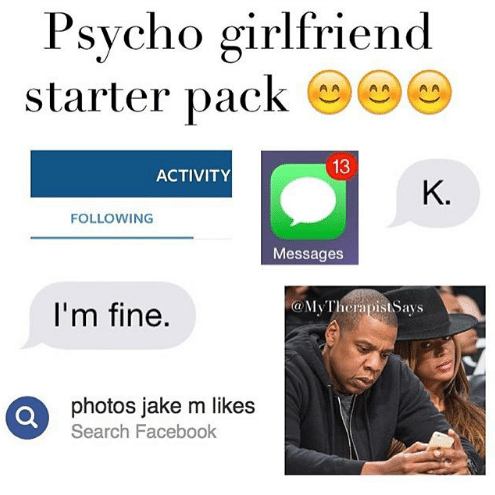 psycho girlfriend memes